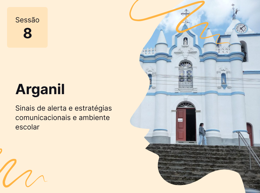 Sessão 8 - Sinais de alerta e estratégias comunicacionais em ambiente escolar