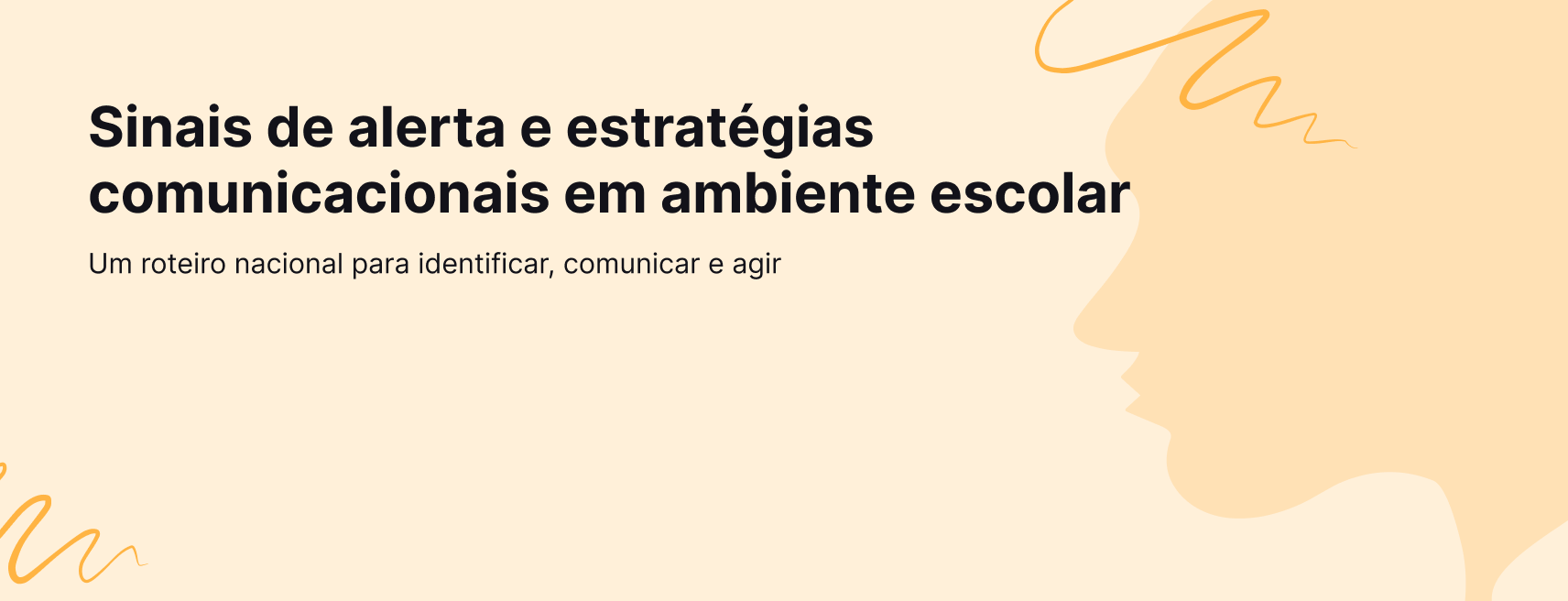 Sessão 14 - Sinais de alerta e estratégias comunicacionais em ambiente escolar